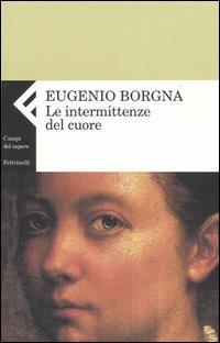 Le intermittenze del cuore - Eugenio Borgna - copertina