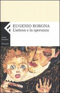 L' attesa e la speranza - Eugenio Borgna - copertina