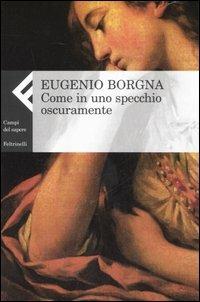 Come in uno specchio oscuramente - Eugenio Borgna - copertina