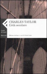 L'età secolare - Charles Taylor - copertina