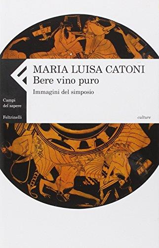 Bere vino puro. Immagini del simposio