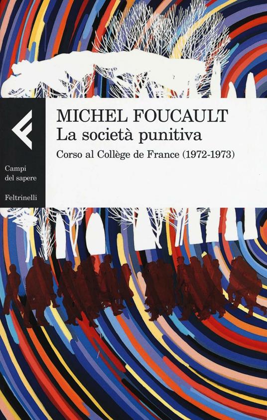 La società punitiva. Corso al Collège de France (1972-1973) - Michel Foucault - copertina