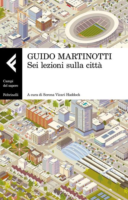Sei lezioni sulla città - Guido Martinotti - copertina