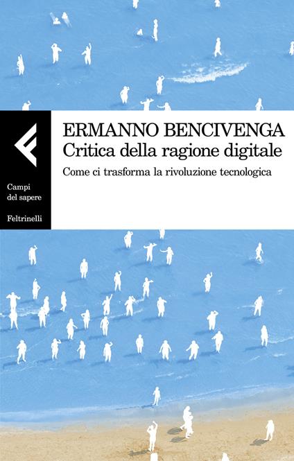 Critica della ragione digitale - Ermanno Bencivenga - copertina