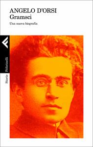 Gramsci. Una nuova biografia