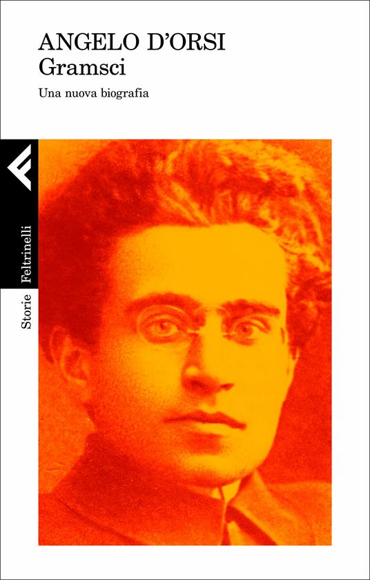 Gramsci. Una nuova biografia - Angelo D'Orsi - copertina