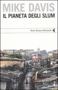 Il pianeta degli slum - Mike Davis - copertina