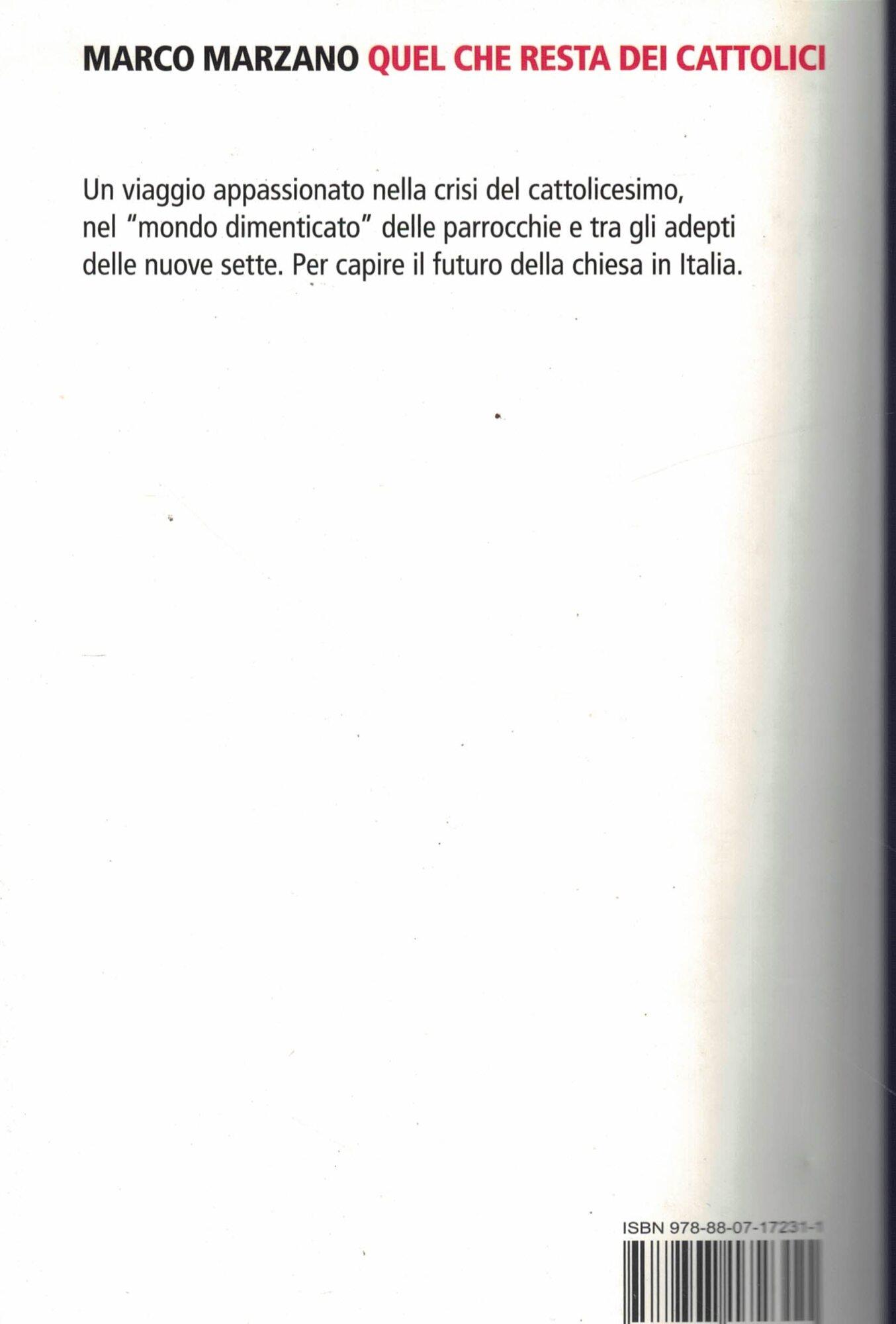Quel che resta dei cattolici. Inchiesta sulla crisi della Chiesa in Italia