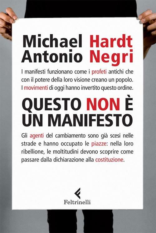Questo non è un Manifesto - Michael Hardt,Antonio Negri - copertina