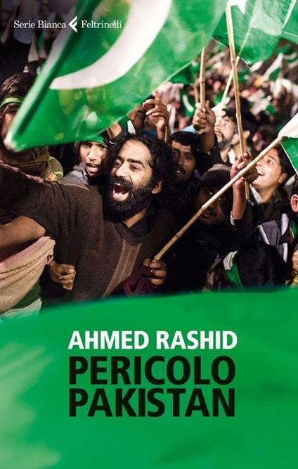 Pericolo Pakistan - Ahmed Rashid - copertina