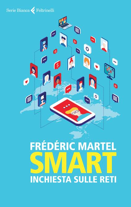 Smart. Inchiesta sulle reti - Frédéric Martel - copertina