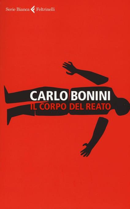 Il corpo del reato - Carlo Bonini - copertina