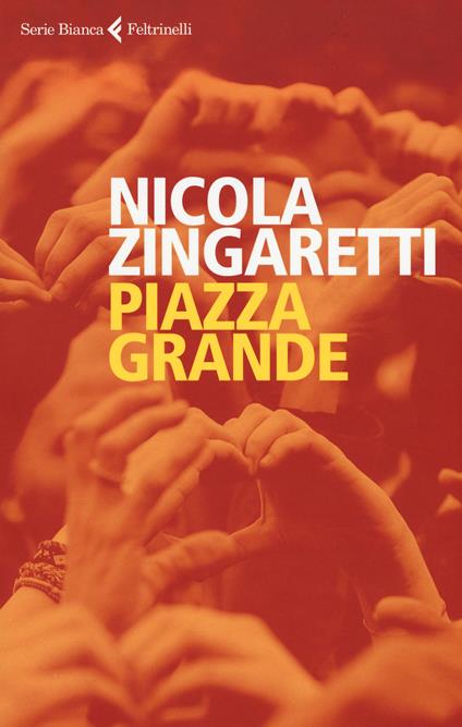 Piazza grande - Zingaretti Nicola - copertina