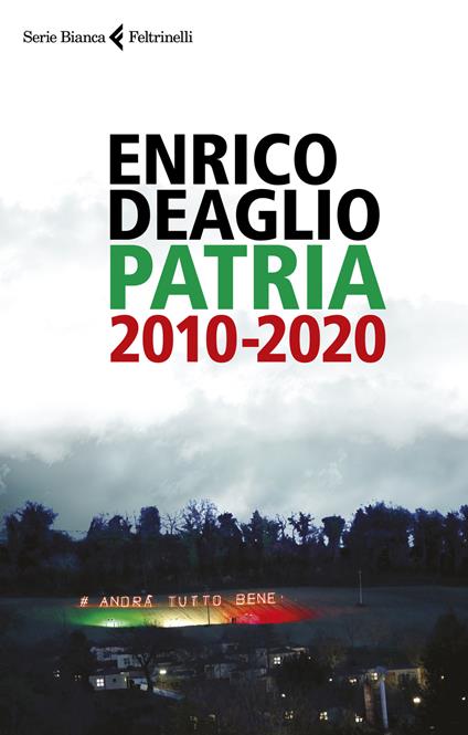 Patria 2010-2020 - Enrico Deaglio - copertina