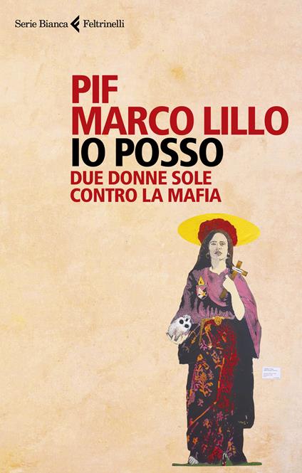 Io posso. Due donne sole contro la mafia - Pif,Marco Lillo - copertina