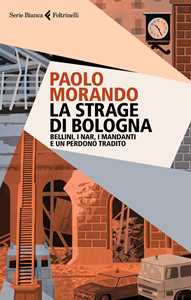 Libro La strage di Bologna Paolo Morando