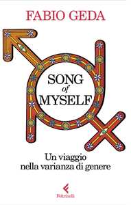 Libro Song of myself. Un viaggio nella varianza di genere Fabio Geda