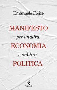 Manifesto per un'altra economia e un'altra politica