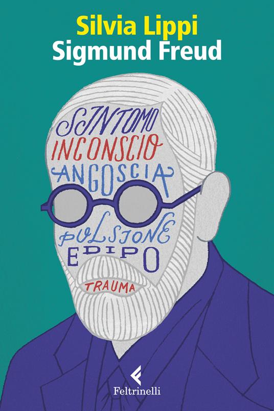 Sigmund Freud. La passione dell'ingovernabile - Silvia Lippi - copertina