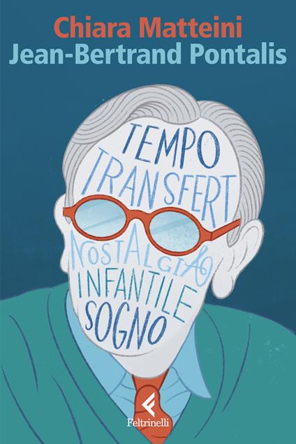 Jean-Bertrand Pontalis. La stagione della psicoanalisi - Chiara Matteini - copertina