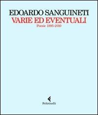 Varie ed eventuali. Poesie 1995-2010 - Edoardo Sanguineti - copertina