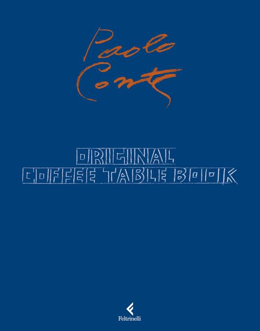 Original. Coffee table book. Ediz. illustrata - Paolo Conte - copertina