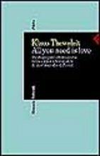 Libro All you need is love. Strategie per la formazione della coppia e frammento di una biografia di Freud Klaus Theweleit