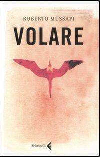 Volare - Roberto Mussapi - copertina