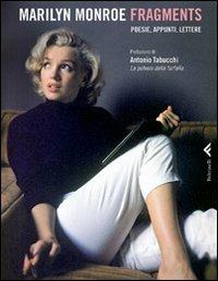 Fragments. Poesie, appunti, lettere. Ediz. illustrata - Marilyn Monroe - copertina