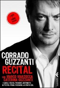 Recital. Con 2 DVD - Corrado Guzzanti - copertina