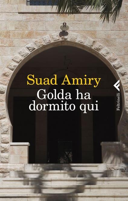Golda ha dormito qui - Suad Amiry - copertina