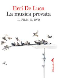 La musica provata. Il film. Il dvd. DVD