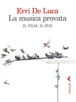 La musica provata. Il film. Il dvd. DVD