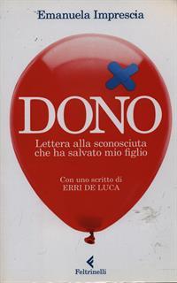 Dono. Lettera alla sconosciuta che ha salvato mio figlio