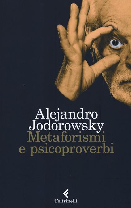 Metaforismi e psicoproverbi - Alejandro Jodorowsky - copertina
