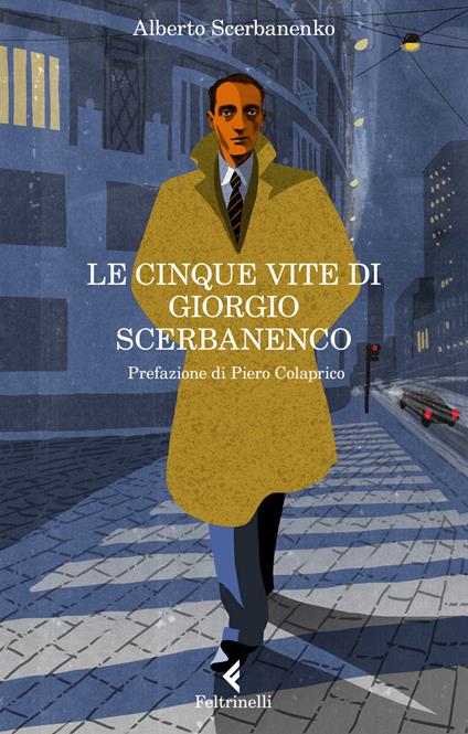 Le cinque vite di Giorgio Scerbanenco - Alberto Scerbanenko - copertina