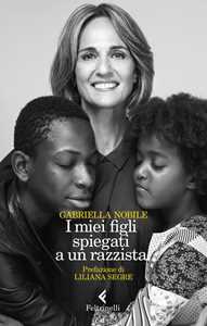 Libro I miei figli spiegati a un razzista Gabriella Nobile