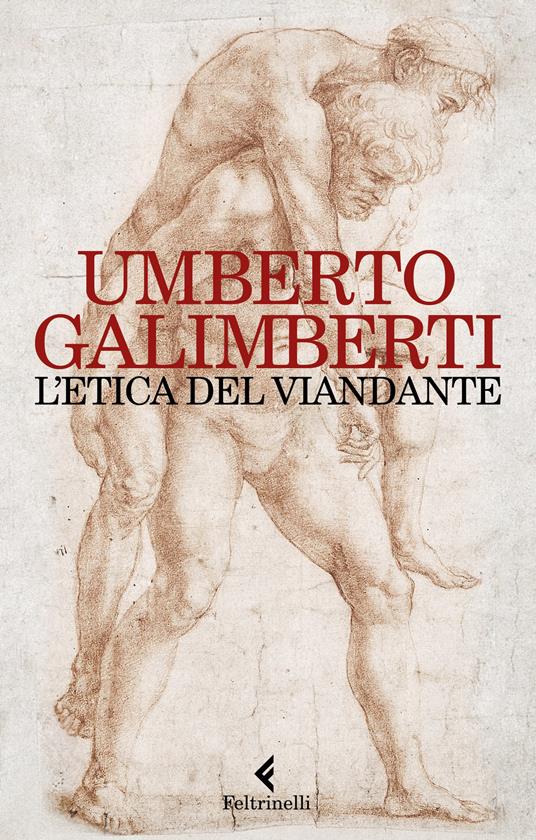 L'etica del viandante - Umberto Galimberti - copertina