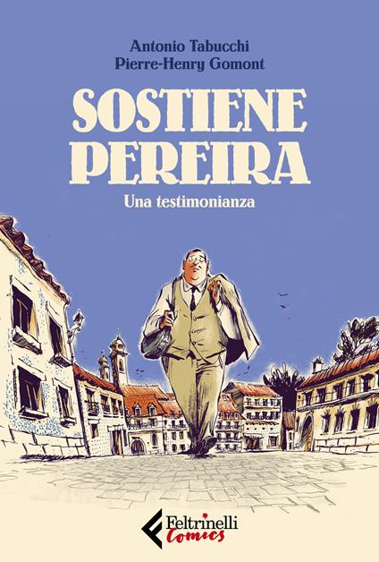 Sostiene Pereira. Una testimonianza - Pierre-Henry Gormont,Antonio Tabucchi - copertina