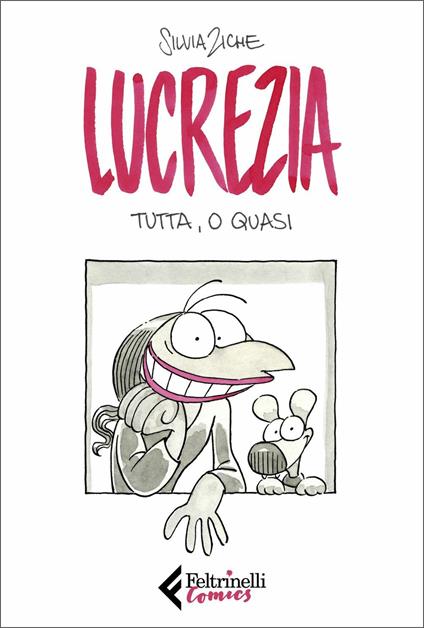 Lucrezia tutta, o quasi - Silvia Ziche - copertina