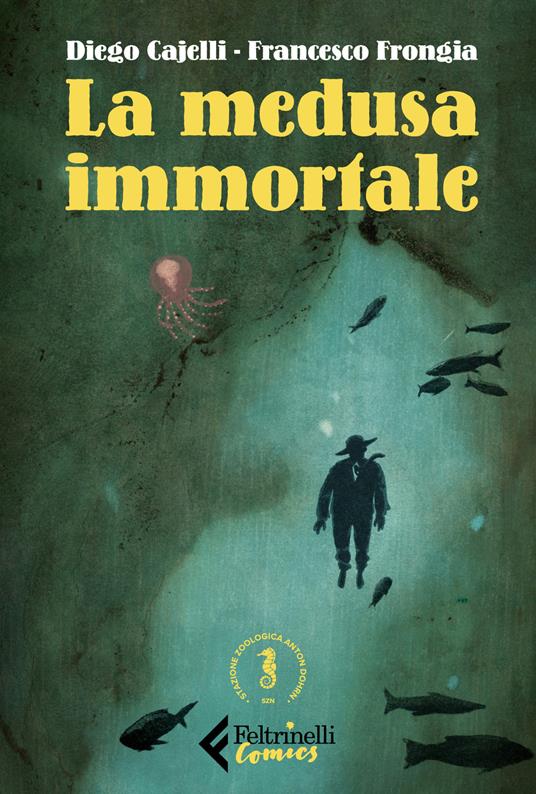 La medusa immortale - Francesco Frongia,Diego Cajelli - copertina