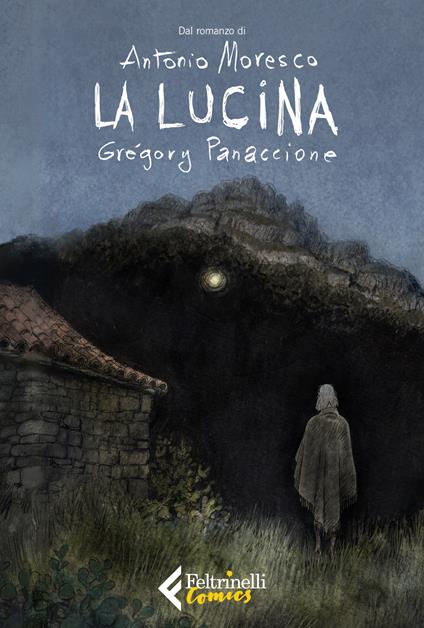 La lucina - Grégory Panaccione,Antonio Moresco - copertina