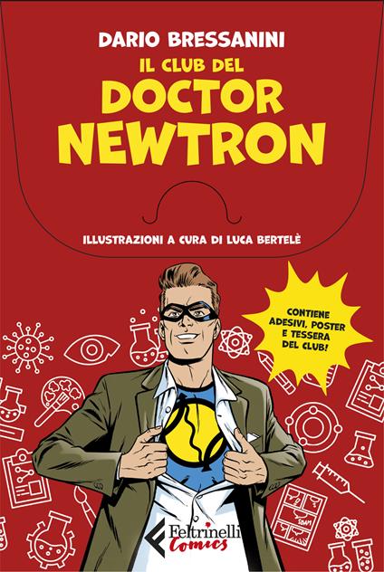 Il club del Doctor Newtron. Con tessera del club. Con Adesivi. Con Poster - Dario Bressanini - copertina
