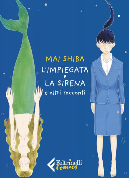L'impiegata e la sirena e altri racconti - Shiba Mai - copertina