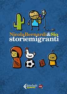 Libro Storiemigranti. Ediz. pop Nicola Bernardi Sio