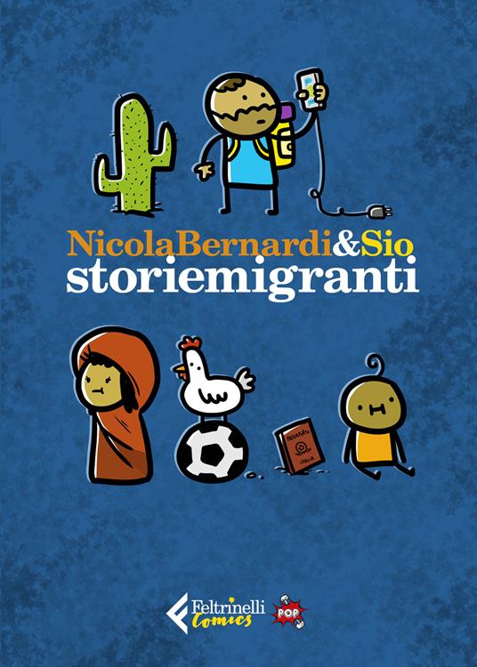 Storiemigranti. Ediz. pop - Nicola Bernardi,Sio - copertina