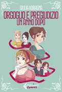 Orgoglio e pregiudizio. Un anno dopo