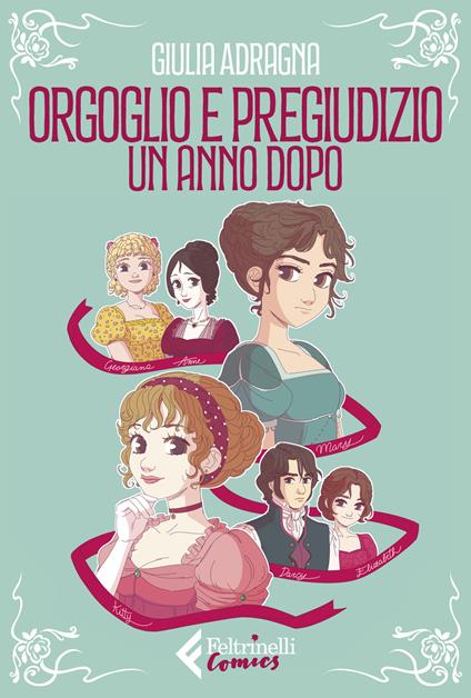 Orgoglio e pregiudizio. Un anno dopo - Giulia Adragna - copertina