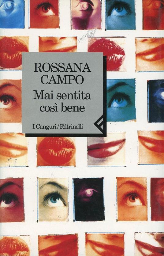 Mai sentita così bene - Rossana Campo - copertina