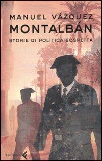 Storie di politica sospetta - Manuel Vázquez Montalbán - copertina